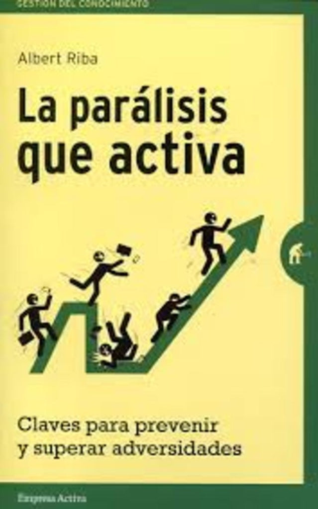 LA PARALISIS QUE ACTIVA  | Albert Riba