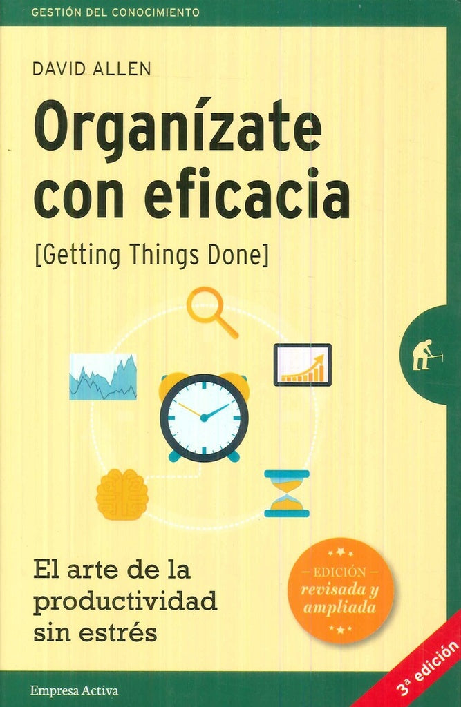 ORGANIZATE CON EFICACIA.. | David Allen