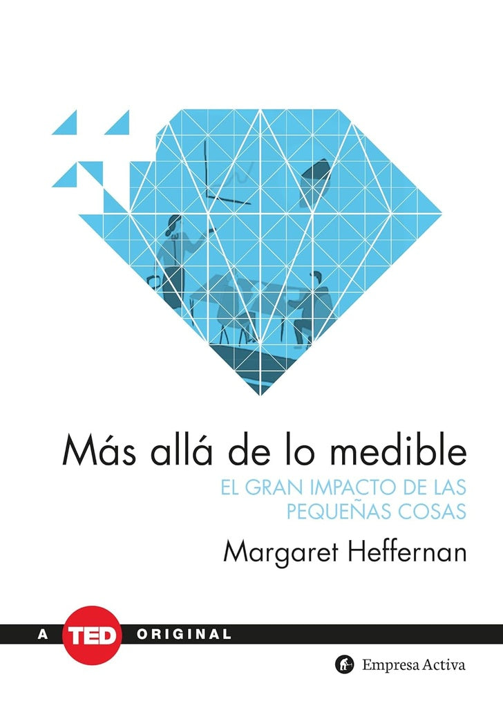 MAS ALLA DE LO MEDIBLE  | MARGARET  HEFFERNAN