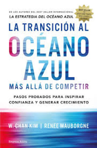 LA TRANSICION AL OCEANO AZUL* | W.Chan Kim