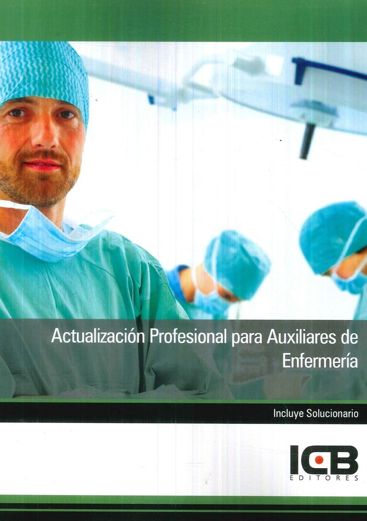 Actualización Profesional para Auxiliares de Enfermería | ICB Editores