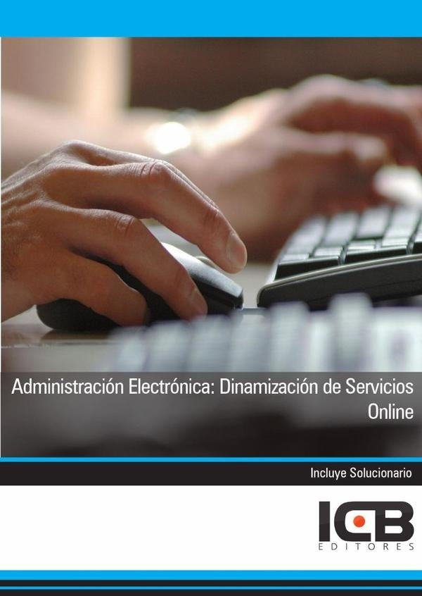 Administración Electrónica: Dinamización de Servicios Online | ICB Editores