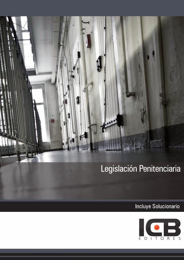 Legislación Penitenciaria | ICB Editores