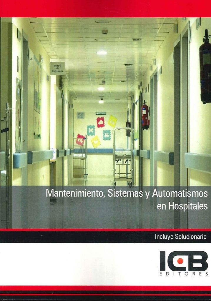 Mantenimiento, Sistemas y Automatismos en Hospitales | ICB Editores