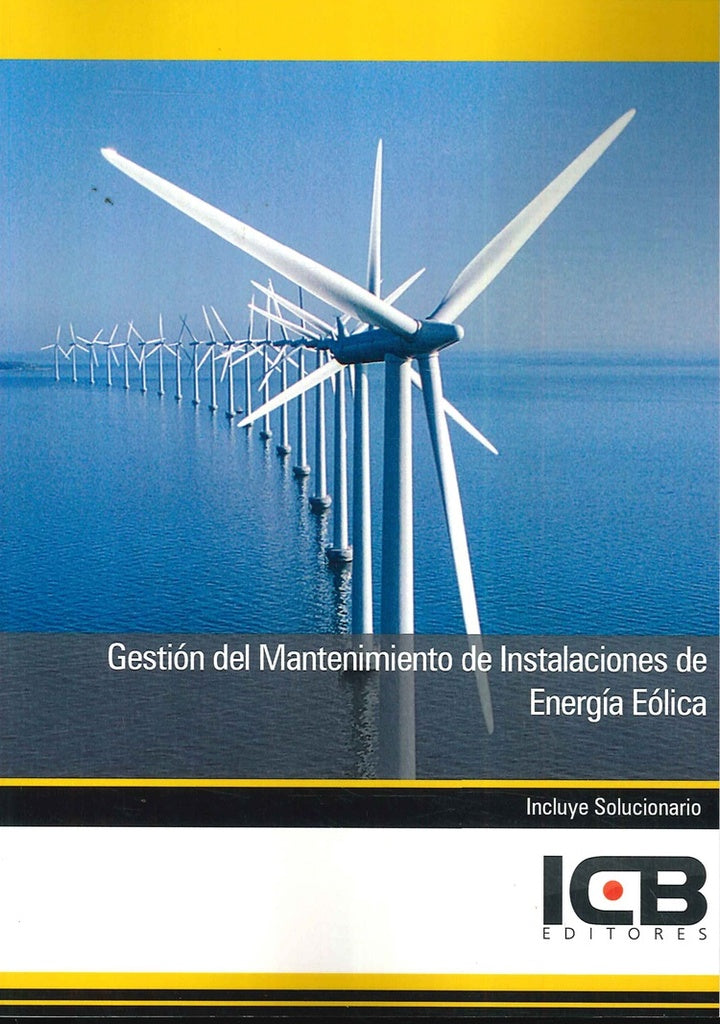 Gestión del Mantenimiento de Instalaciones de Energía Eólica | ICB Editores