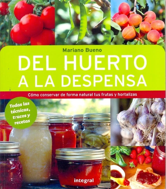 DEL HUERTO A LA DESPENSA | Mariano Bueno