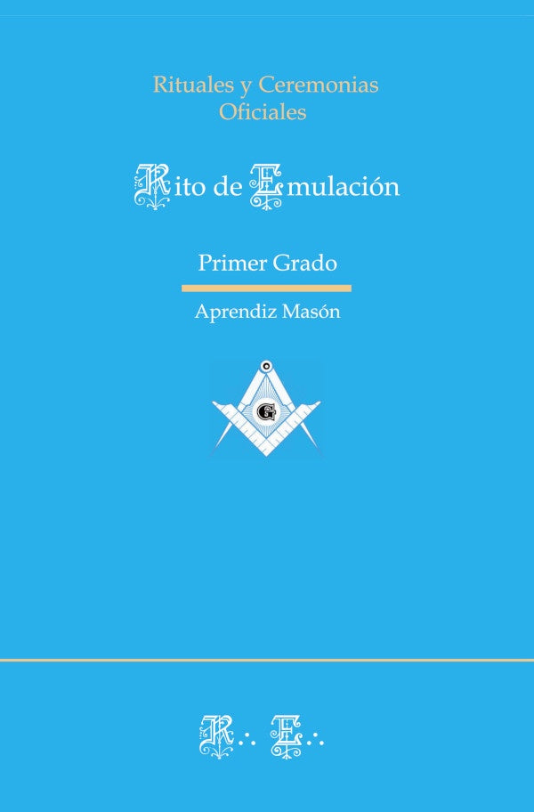 Rito Emulación - Ritual de Primer Grado | anonimo, ANÓNIMO