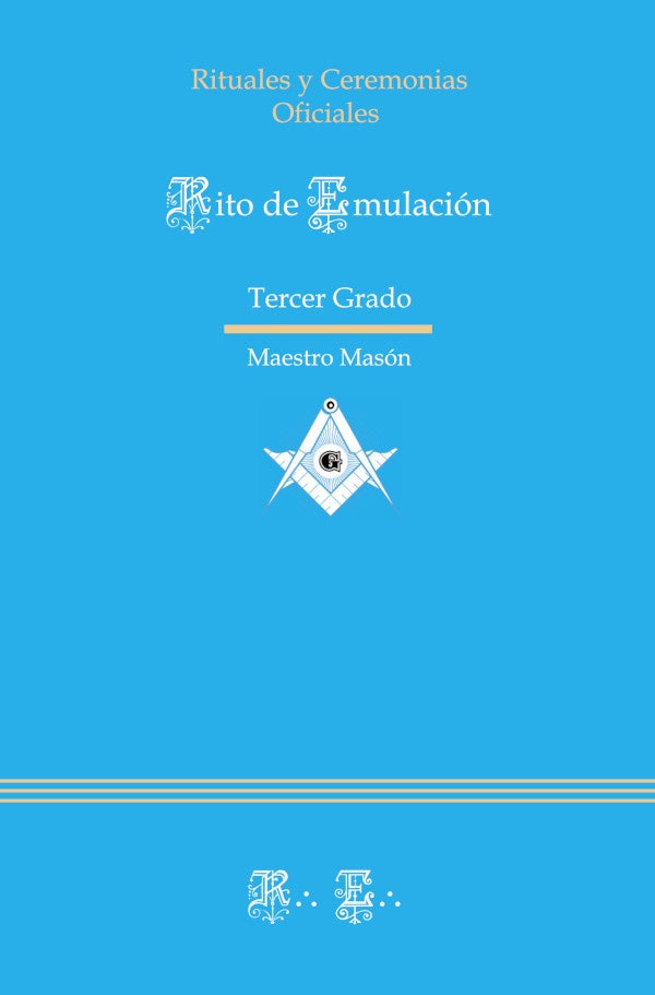 Rito Emulación - Ritual de Tercer Grado | anonimo, ANÓNIMO