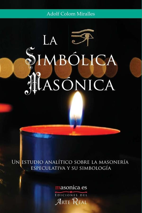 La Simbólica Masónica | Adolf  Colom Miralles