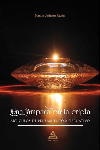 UNA LAMPARA EN LA CRIPTA  | Manuel Arduino Pavón