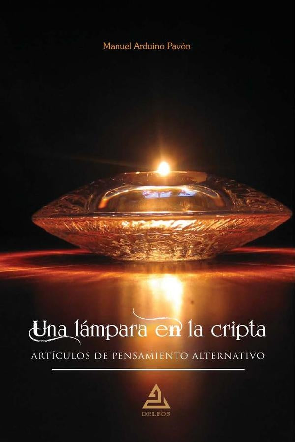 Una lámpara en la cripta | Manuel Arduino Pavón