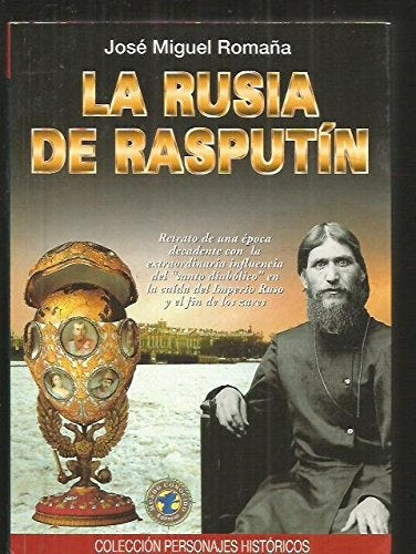 La Rusia de Rasputín | José Miguel Romaña