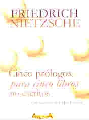 Cinco prólogos para cinco libros no escritos | Nietzsche y otros