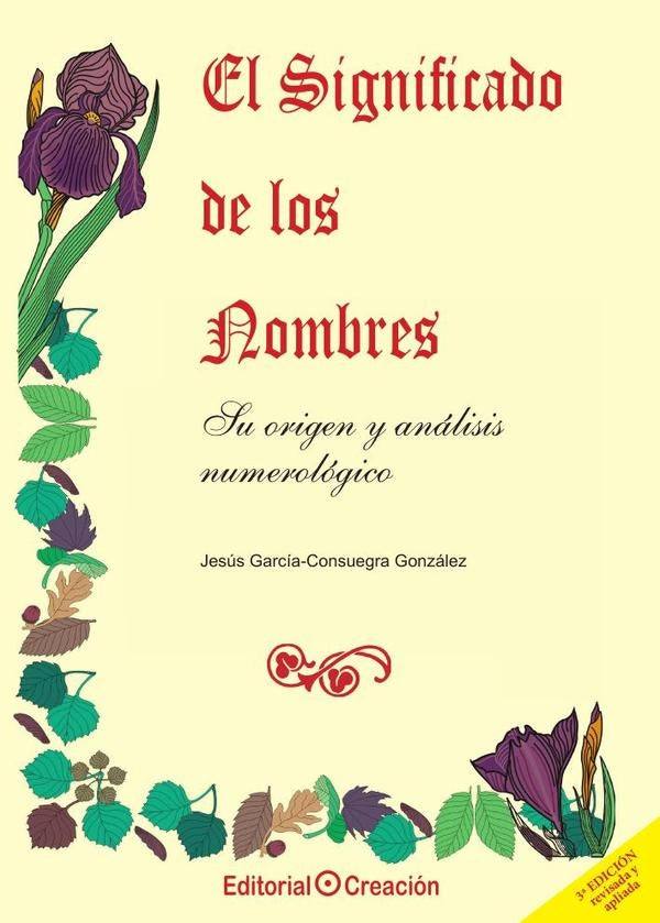 El significado de los nombres, su origen y análisis numerológico | Jesús García Consuegra González