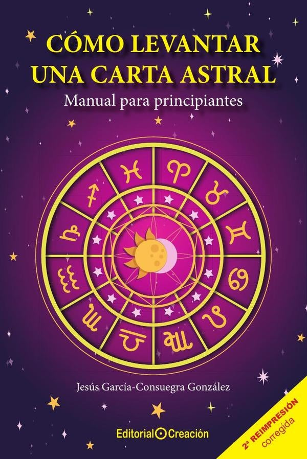 Cómo levantar una carta astral. Manual para principiantes | Jesús García Consuegra González