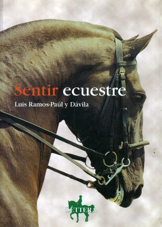 Sentir ecuestre  | LUIS RAMOS-PAUL Y DÁVILA