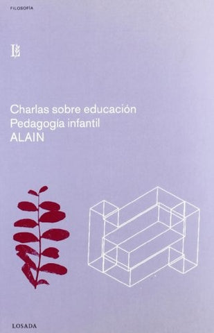 CHARLAS SOBRE EDUCACION/PEDAG | EMILE) ALAIN (CHARTIER