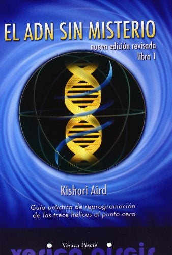 El ADN sin misterio | Kishori Aird