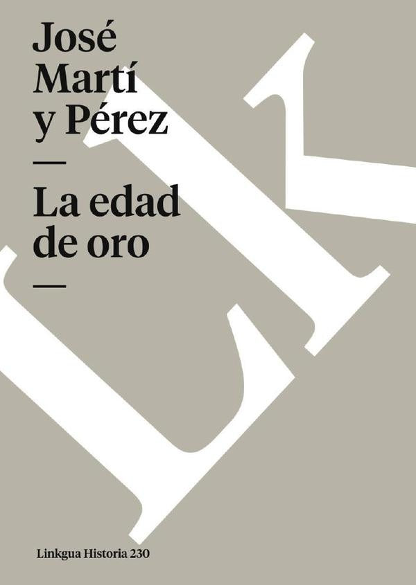 La edad de oro | José Martí y Pérez