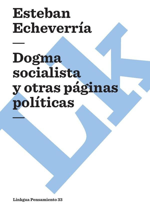 Dogma socialista | Echeverría