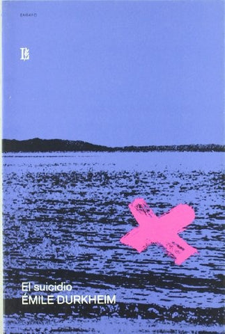 SUICIDIO, EL (O.M.P.) | EMILIO DURKHEM