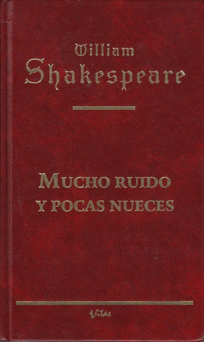 MUCHO RUIDO Y POCAS NUECES.. | William Shakespeare