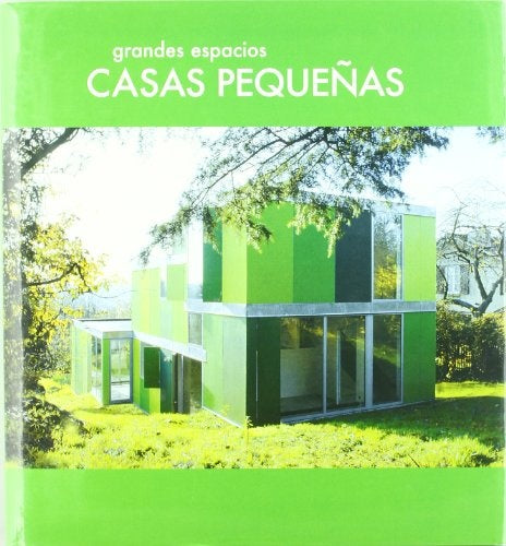 GRANDES ESPACIOS: CASAS PEQUEÑAS