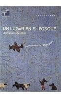 LUGAR EN EL BOSQUE, UN
