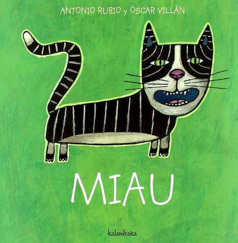MIAU (DE LA CUNA A LA LUNA).. | Antonio Rubio