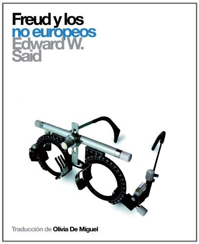 FREUD Y LOS NO EUROPEOS.. | Edward. W Said