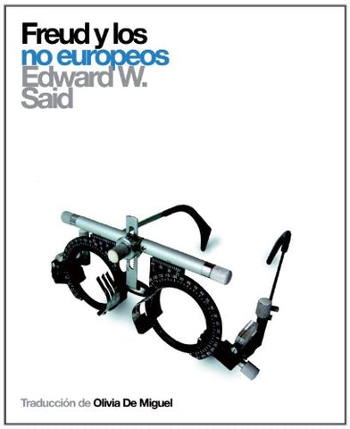 FREUD Y LOS NO EUROPEOS.. | Edward. W Said