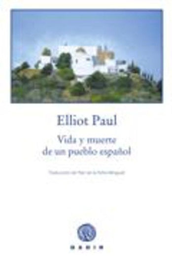 Vida y muerte de un pueblo español | Elliot Paul
