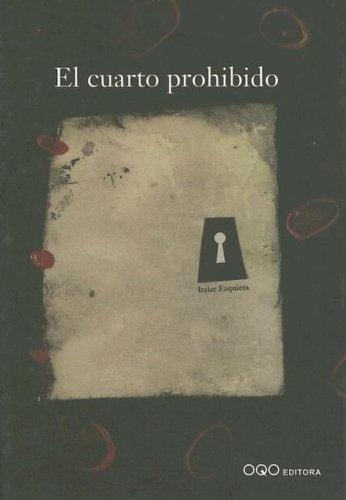 CUARTO PROHIBIDO, EL | ITZIAR EZQUIETA