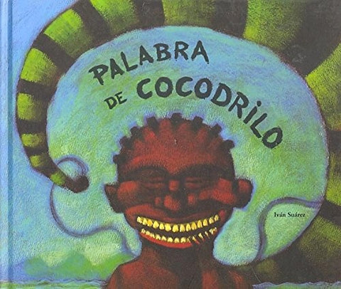 PALABRA DE COCODRILO | IVAN SUAREZ