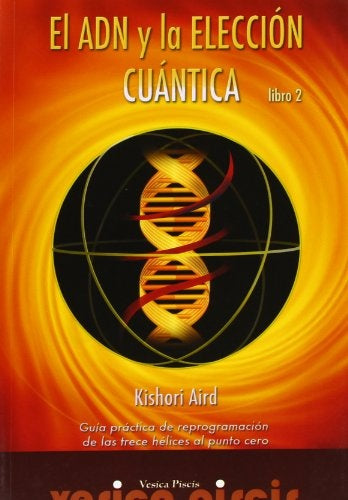 El ADN y la elección cuántica | Kishori Aird