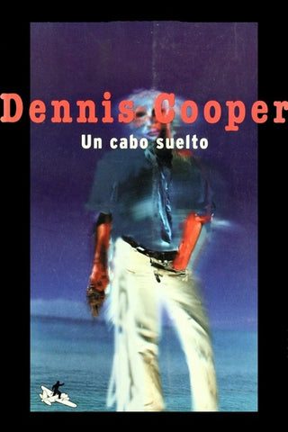 UN CABO SUELTO.. | COOPER DENNIS