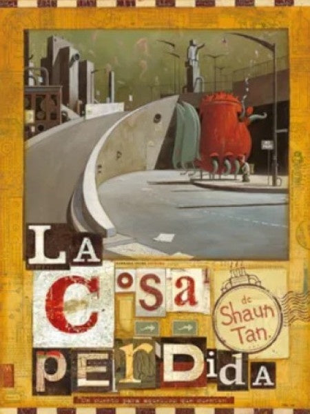 LA COSA PERDIDA | SHAUN TAN