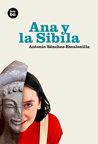ANA Y LA SIBILA.. | Antonio Sánchez-Escalonilla
