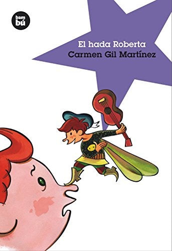 EL HADA ROBERTA | Carmen Gil Martínez