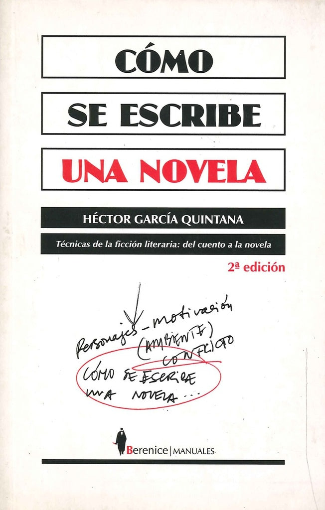 Como se escribe una novela/ How to Write a Novel (Spanish Edition) | HectorGarcia Quintana