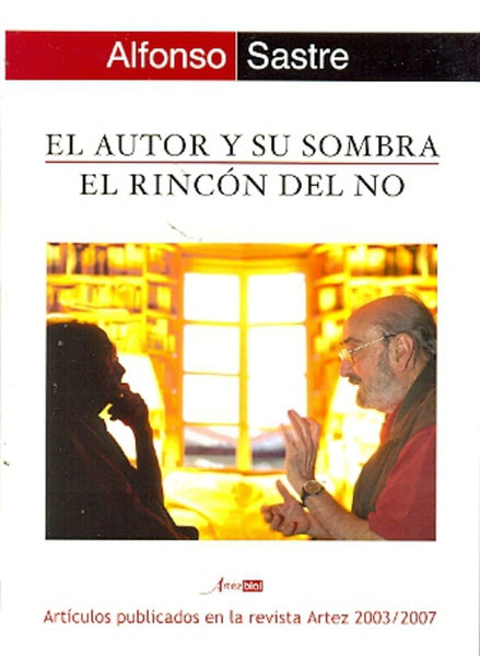 EL AUTOR Y SU SOMBRA. EL RINCÓN DEL NO.. | Alfonso Sastre