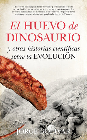 EL HUEVO DE DINOSAURIO Y OTRAS HISTORIAS | Jorge Bolívar