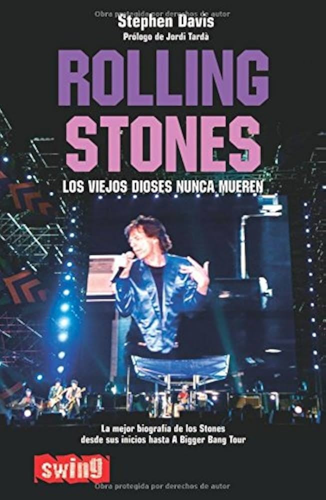 Rolling Stones. Los viejos dioses nunca mueren | Stephen R. Davis