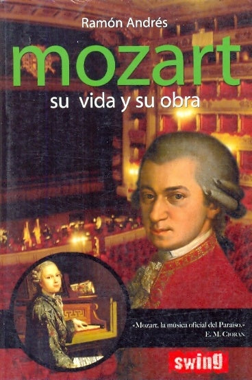 MOZART SU VIDA Y SU OBRA.. | Ramón Andrés