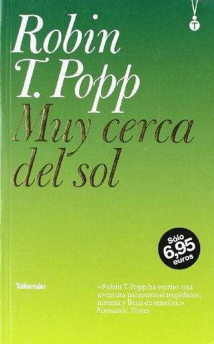 Muy cerca del sol * | RobinT. Popp