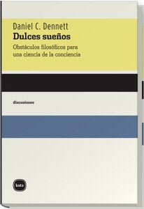 Dulces sueños | Dennett, Jawerbaum, Barba