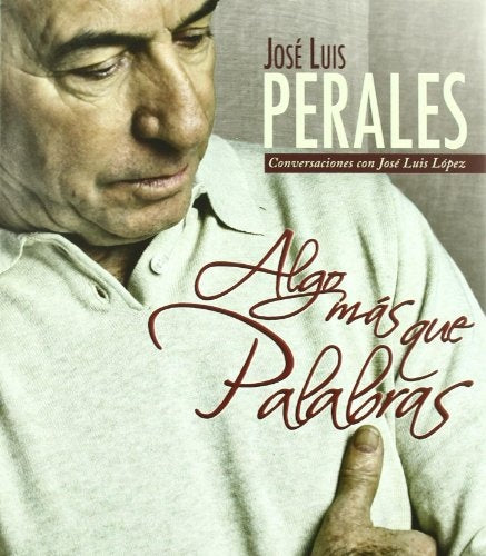 Algo mas que palaras | José Luis Perales