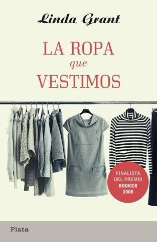 LA ROPA QUE VESTIMOS | Grant, Linda