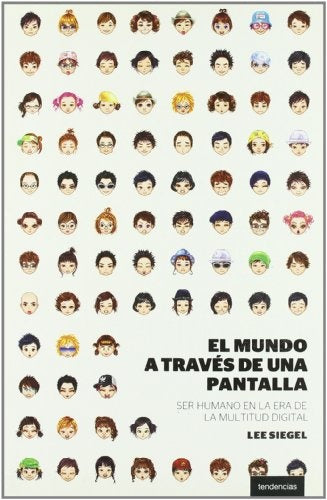 Mundo a travÃÂ©s de una pantalla, El (Spanish Edition) | Lee Siegel