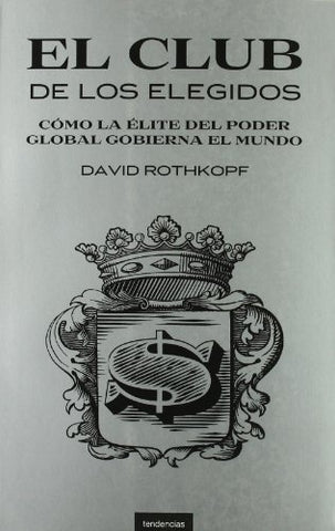 Club de los elegidos, El (Spanish Edition) | David Rothkopf